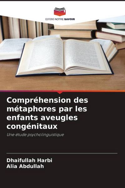 Produktbild: Compr&eacute;hension des m&eacute;taphores par les enfants aveugles cong&eacute;nitaux