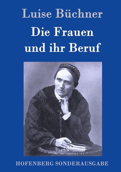 Produktbild: Die Frauen und ihr Beruf
