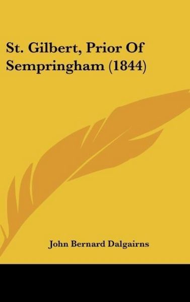 Produktbild: St. Gilbert, Prior Of Sempringham (1844)