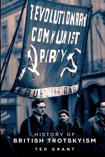 Produktbild: The History of British Trotskyism