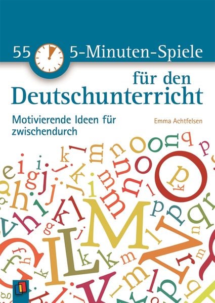 55 5-Minuten-Spiele für den Deutschunterricht, Taschenbuch von Emma Achtfelsen, Verlag an der Ruhr, 9783834630544