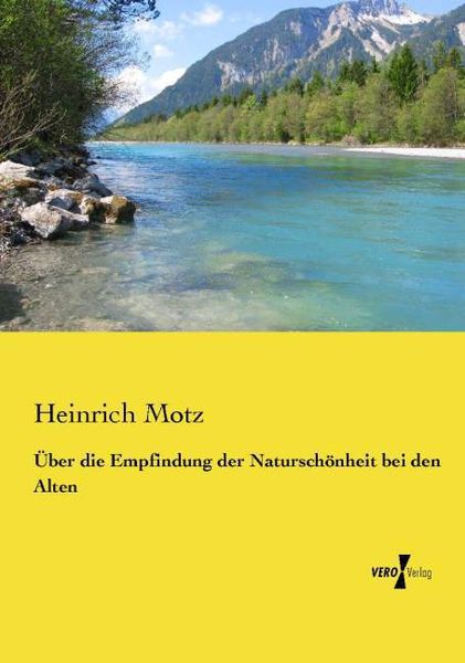 Produktbild: &Uuml;ber die Empfindung der Natursch&ouml;nheit bei den Alten