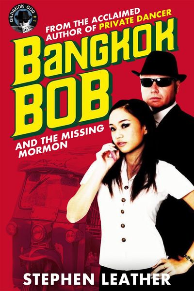 Produktbild: Bangkok Bob and The Missing Mormon (Asian Heat, #1)