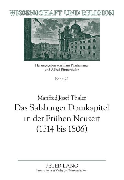Produktbild: Das Salzburger Domkapitel in der Fr&uuml;hen Neuzeit (1514 bis 1806)