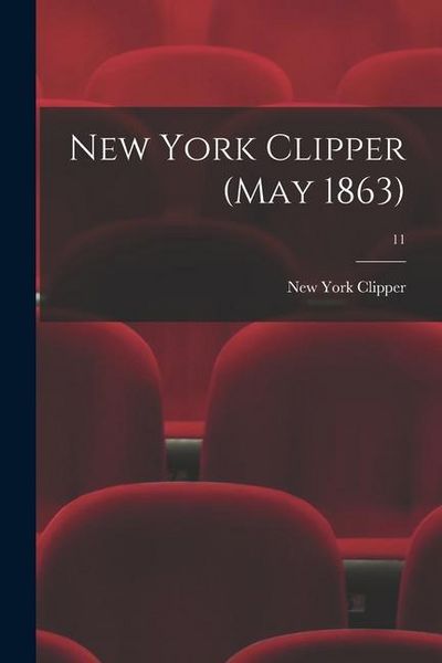 Produktbild: New York Clipper (May 1863); 11