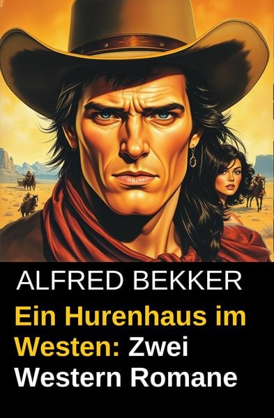 Produktbild: Ein Hurenhaus im Westen: Zwei Western Romane