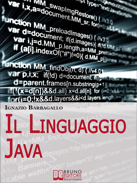Produktbild: Il linguaggio Java. Elementi di Programmazione Moderna e Java per il Tuo Sito E-Commerce. (Ebook Italiano - Anteprima Gratis)