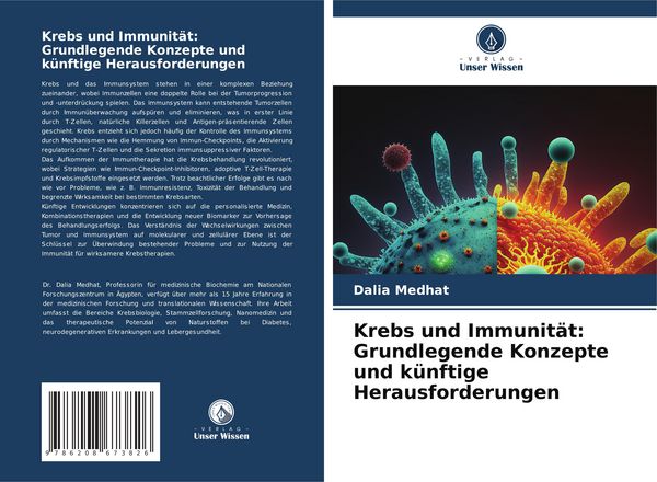 Krebs und Immunität: Grundlegende Konzepte und künftige Herausforderungen, Taschenbuch von Dalia Medhat, Verlag Unser Wissen, 9786208673826