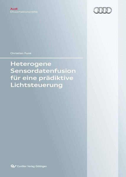 Produktbild: Heterogene Sensordatenfusion f&uuml;r eine pr&auml;diktive Lichtsteuerung
