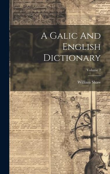 Produktbild: A Galic And English Dictionary; Volume 2
