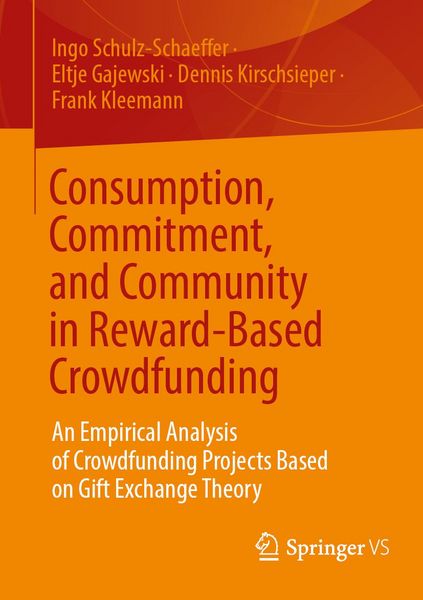 Produktbild: Consumption, Commitment, and Community in Reward-Based Crowdfunding
