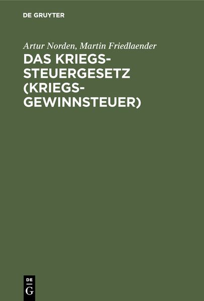 Produktbild: Das Kriegssteuergesetz (Kriegsgewinnsteuer)