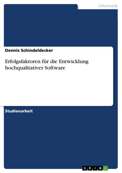 Produktbild: Erfolgsfaktoren f&uuml;r die Entwicklung hochqualitativer Software
