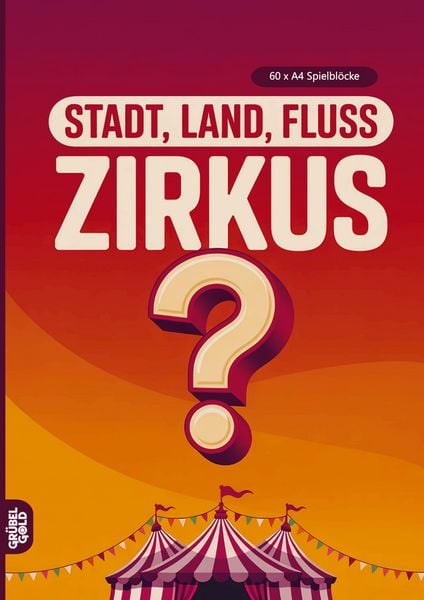 Stadt, Land, Fluss, Zirkus, Taschenbuch von Grübelgold Rätselhefte, Grübelgold, 9783693192887