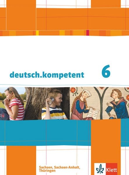 Produktbild: deutsch.kompetent 6. Ausgabe Sachsen, Sachsen-Anhalt, Th&uuml;ringen