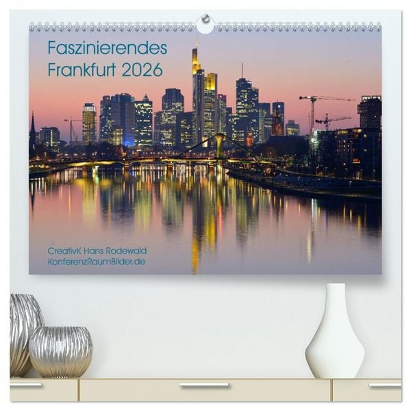 Produktbild: Faszinierendes Frankfurt - Impressionen aus der Mainmetropole (hochwertiger Premium Wandkalender 2026 DIN A2 quer), Kunstdruck in Hochglanz