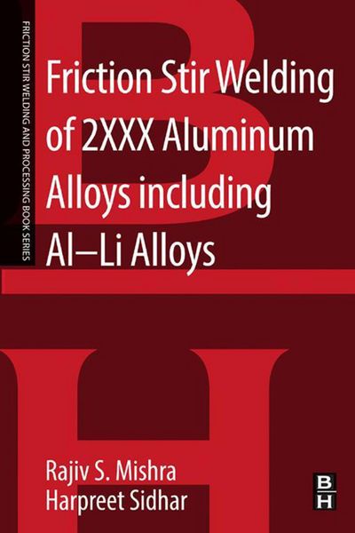 Produktbild: Friction Stir Welding of 2XXX Aluminum Alloys including Al-Li Alloys