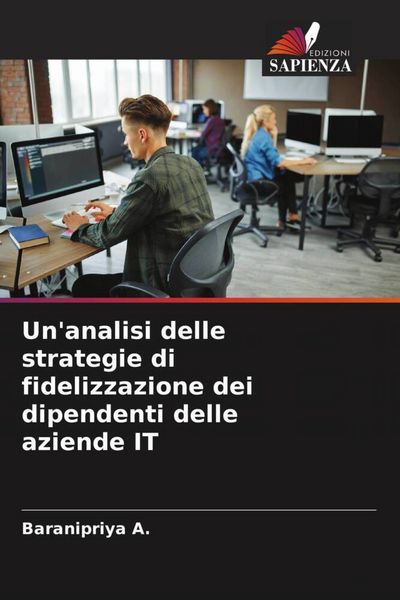 Produktbild: Un'analisi delle strategie di fidelizzazione dei dipendenti delle aziende IT