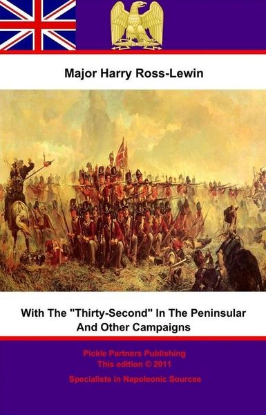 Produktbild: With &quote;The Thirty-Second&quote; In The Peninsular And Other Campaigns