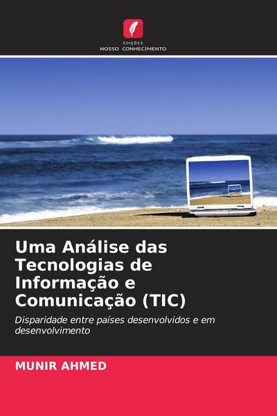 Produktbild: Uma An&aacute;lise das Tecnologias de Informa&ccedil;&atilde;o e Comunica&ccedil;&atilde;o (TIC)