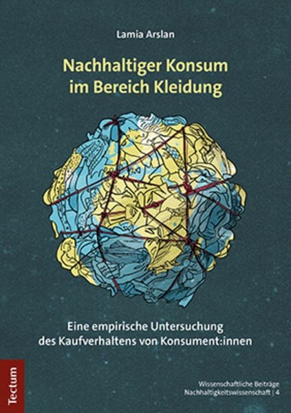 Nachhaltiger Konsum im Bereich Kleidung, Taschenbuch von Lamia Arslan, Tectum Wissenschaftsverlag, 9783828847507