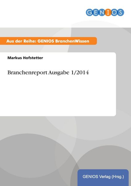 Produktbild: Branchenreport Ausgabe 1/2014