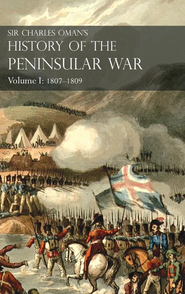 Produktbild: Sir Charles Oman's History of the Peninsular War Volume I