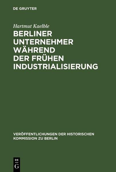 Produktbild: Berliner Unternehmer w&auml;hrend der fr&uuml;hen Industrialisierung