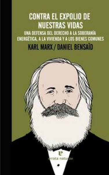 Produktbild: Contra el expolio de nuestras vidas : una defensa del derecho a la soberan&iacute;a energ&eacute;tica, a la vivienda y a los bienes comunes