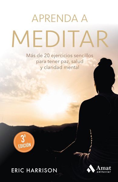 Produktbild: Aprenda a meditar : m&aacute;s de 20 ejercicios sencillos para tener paz, salud y claridad mental