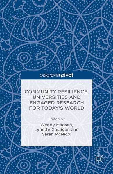 Produktbild: Community Resilience, Universities and Engaged Research for Today's World