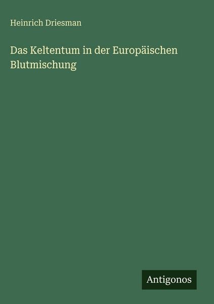 Produktbild: Das Keltentum in der Europ&auml;ischen Blutmischung