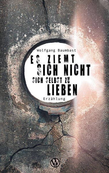 Produktbild: Es ziemt sich nicht sich selbst zu lieben
