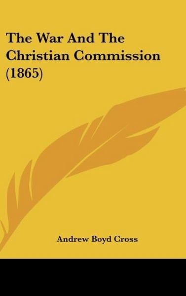 Produktbild: The War And The Christian Commission (1865)