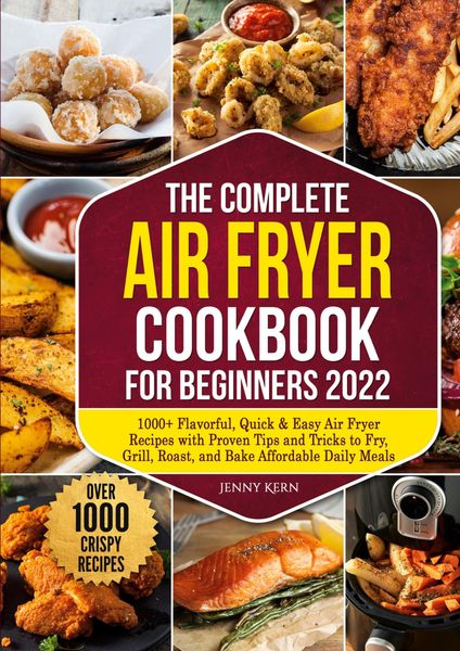 Produktbild: The Complete Air Fryer Cookbook for Beginners 2022