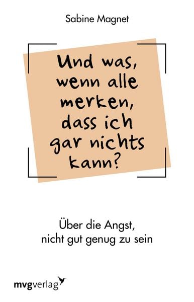 Produktbild: Und was, wenn alle merken, dass ich gar nichts kann?