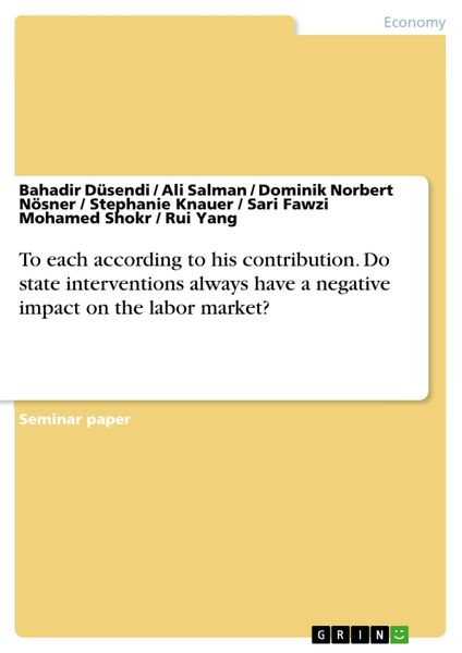 Produktbild: To each according to his contribution. Do state interventions always have a negative impact on the labor market?