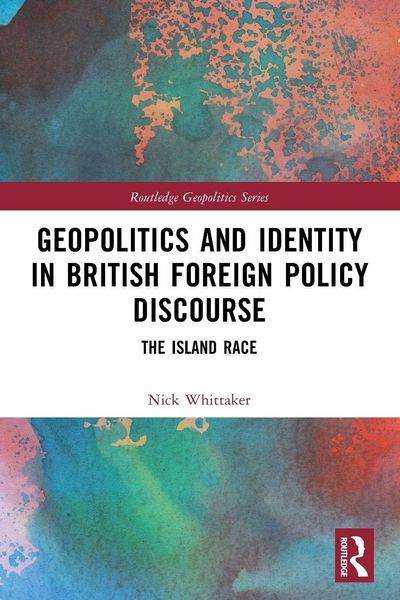 Produktbild: Geopolitics and Identity in British Foreign Policy Discourse