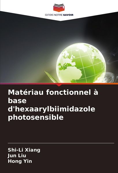 Produktbild: Mat&eacute;riau fonctionnel &agrave; base d'hexaarylbiimidazole photosensible