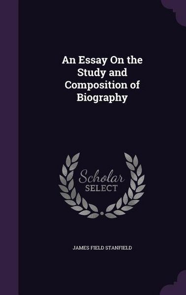 Produktbild: An Essay On the Study and Composition of Biography
