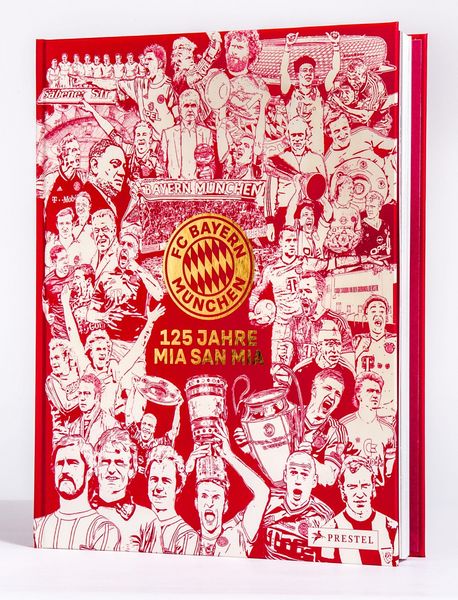 Produktbild: FC Bayern M&uuml;nchen: 125 Jahre Mia San Mia