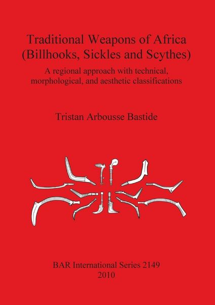 Produktbild: Traditional Weapons of Africa (Billhooks, Sickles and Scythes)