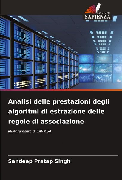 Produktbild: Analisi delle prestazioni degli algoritmi di estrazione delle regole di associazione