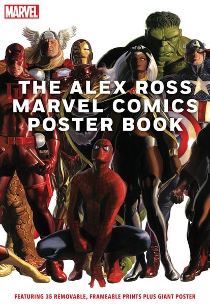 The Alex Ross Marvel Comics Poster Book, Taschenbuch von Alex Ross , Marvel Marvel Entertainment, Abrams & Chronicle, 9781419753763