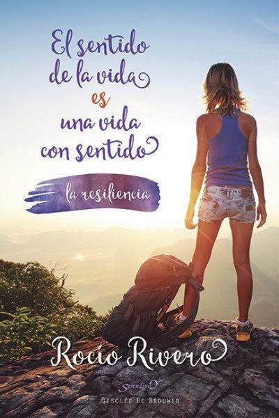 Produktbild: El sentido de la vida es una vida con sentido : la resiliencia