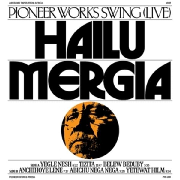 Pioneer Works Swing (Live) - Hailu Mergia, CD