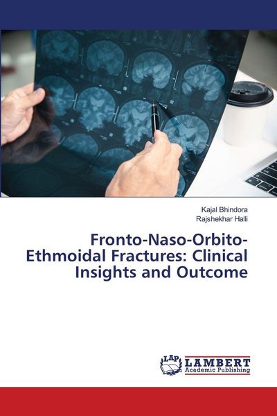 Produktbild: Fronto-Naso-Orbito-Ethmoidal Fractures: Clinical Insights and Outcome