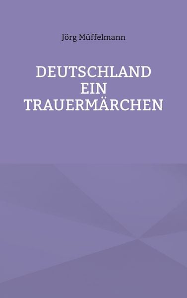 Produktbild: Deutschland ein Trauerm&auml;rchen