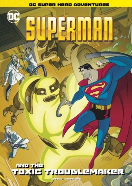 Produktbild: Superman and the Toxic Troublemaker