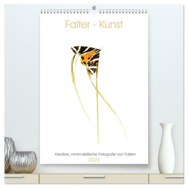 Produktbild: Falter - Kunst (hochwertiger Premium Wandkalender 2026 DIN A2 hoch), Kunstdruck in Hochglanz